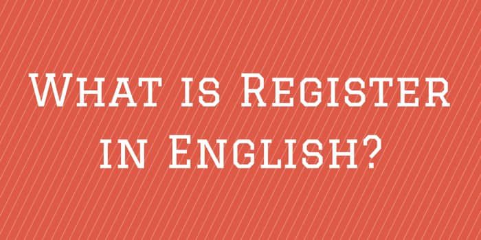 What Is Register In English?