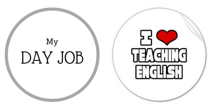 My Day Job As An English Teacher