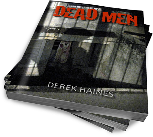 Dead Men by Derek Haines