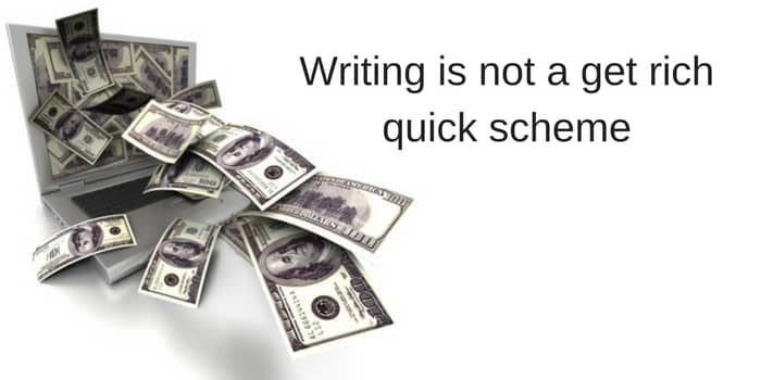 Writing Has Never Been A Get Rich Scheme Writing Has Never Been A Get Rich Scheme