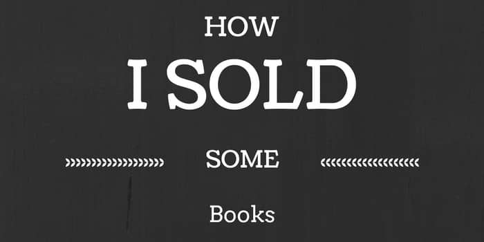 How I Sold Some Books