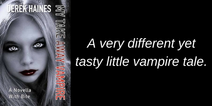 My Take Away Vampire by Derek Haines