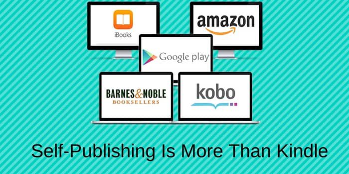 Self Publishing Is More Than Kindle