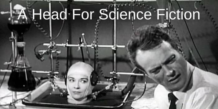 A Head For Science Fiction A Head For Science Fiction