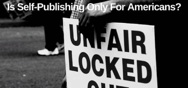 Is Self-Publishing Only For Americans? Is Self-Publishing Only For Americans?