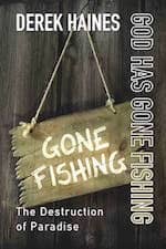 God Has Gone Fishing by Derek Haines 